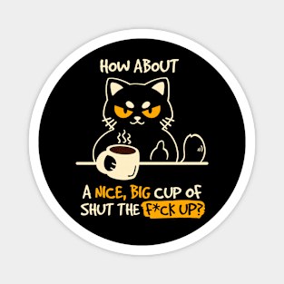 A Nice Big Cup Magnet